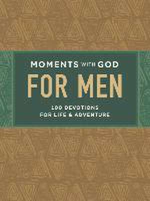 Moments with God for Men de Our Daily Bread