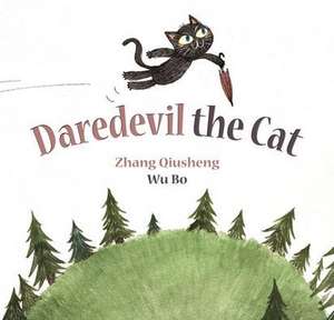 Daredevil the Cat de Zhang Qiusheng