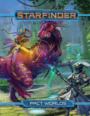 Starfinder Roleplaying Game: Pact Worlds de Paizo Publishing