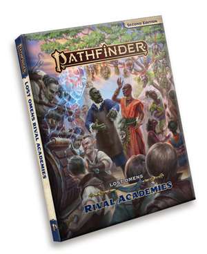 Pathfinder Lost Omens Rival Academies de Pathfinder Rules & Lore Team