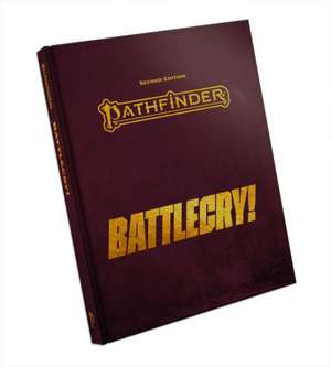 Pathfinder Battlecry! de Logan Bonner