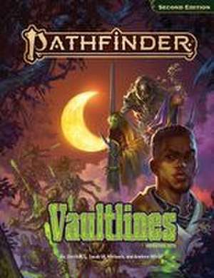 Pathfinder Vaultlines Adventure Path de Jacob W Michaels