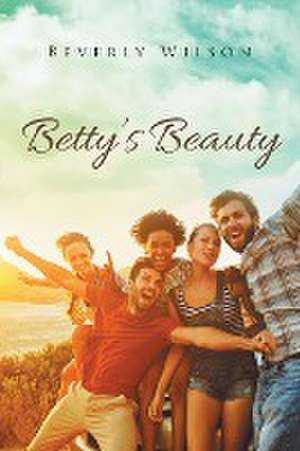 Betty's Beauty de Beverly Wilson