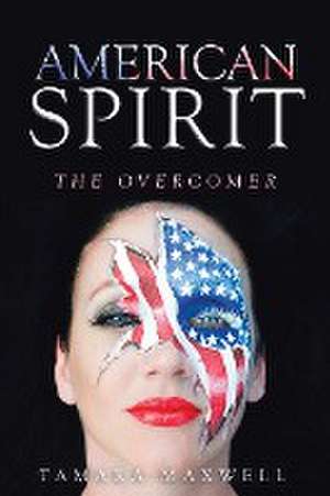 American Spirit de Tamara Maxwell