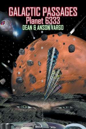 Galactic Passages de Dean Vargo