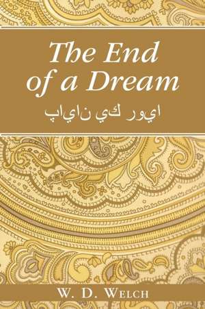 The End of a Dream de W. D. Welch