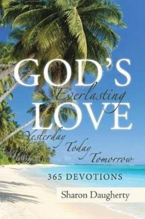 God's Everlasting Love de Sharon Daugherty