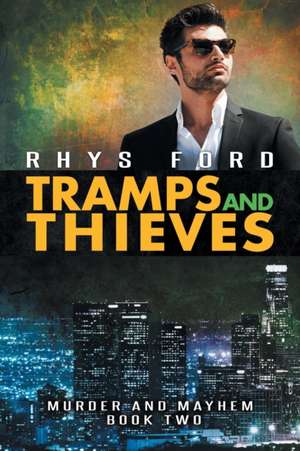 Tramps and Thieves de Rhys Ford