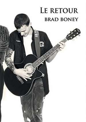 Le retour de Brad Boney