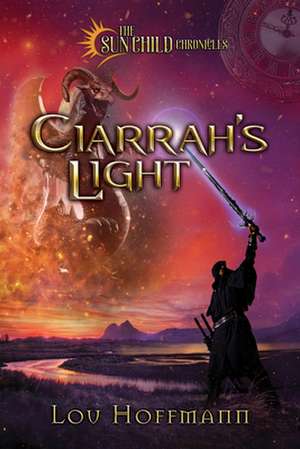 Ciarrah's Light de Lou Hoffmann