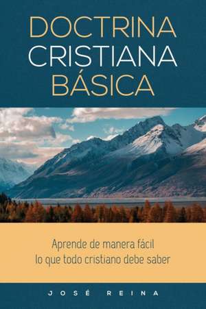 Doctrina Cristiana Básica de José Reina