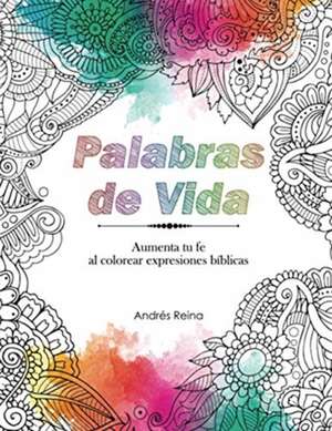 Palabras de Vida de Andrés Reina