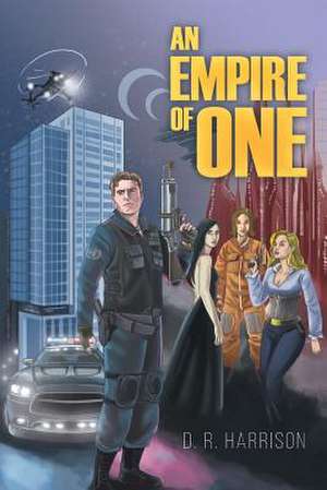 An Empire of One de D. R. Harrison