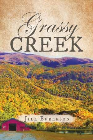 Grassy Creek de Jill Burleson