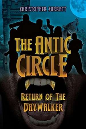 The Antic Circle de Christopher Surratt