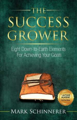 The Success Grower de Mark Schinnerer