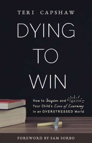 Dying to Win de Teri Capshaw