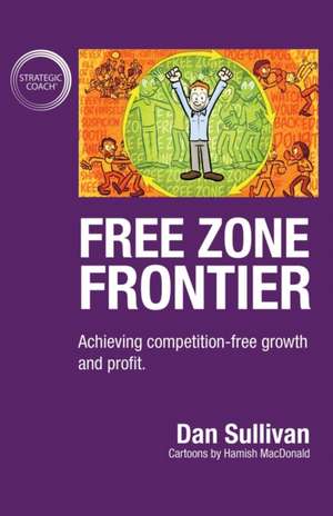 Free Zone Frontier de Dan Sullivan