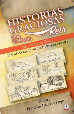 Historias graciosas que te harán reír de Franklin Irizarry Lugo