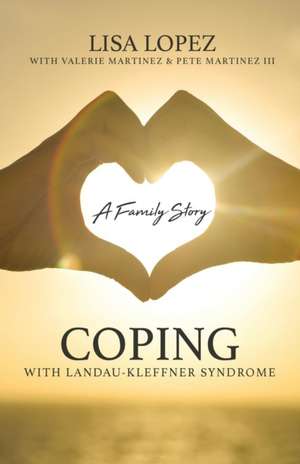 Coping with Landau-Kleffner Syndrome de Lisa Lopez