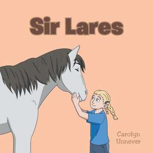 Sir Lares de Carolyn Unnever