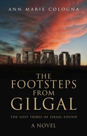 The Footsteps from Gilgal de Ann Marie Cologna