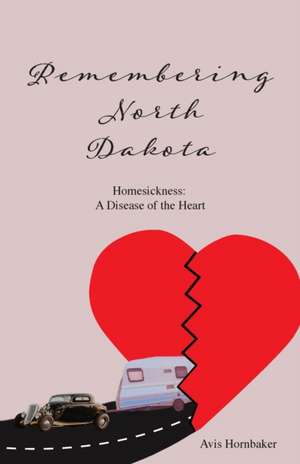 Remembering North Dakota de Avis Hornbaker