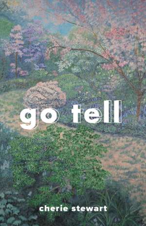 Go Tell de Cherie Stewart