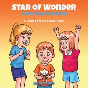 Star of Wonder: A Hide and Seek Story de Nancy Ladd