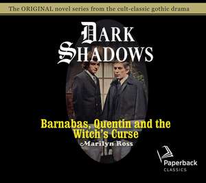 Barnabas, Quentin and the Witch's Curse de Romy Nordlinger