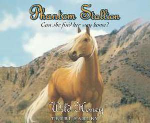 Phantom Stallion, Volume 22: Wild Honey de Natalie Budig