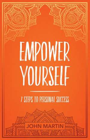 Empower Yourself de John Martin