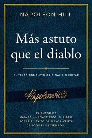 Más Astuto Que El Diablo (Outwitting the Devil(r)) de Napoleon Hill