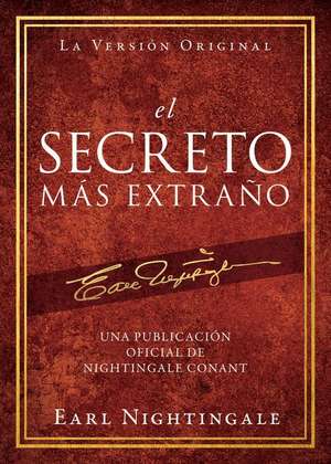 El Secreto Más Extraño de Earl Nightingale