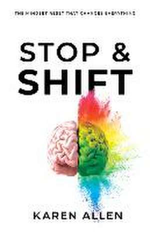 Stop & Shift de Karen Allen