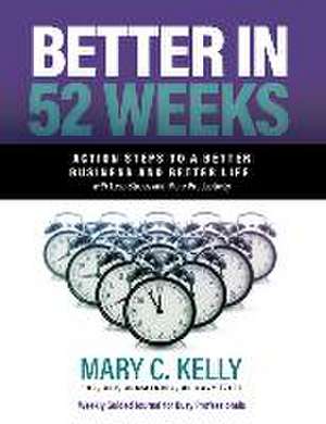 Better in 52 Weeks de Mary C Kelly