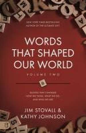 Words That Shaped Our World Volume Two de Jim Stovall