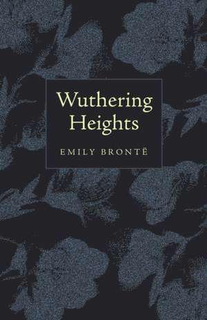 Wuthering Heights: Classic Collector's Edition de Emily Brontë