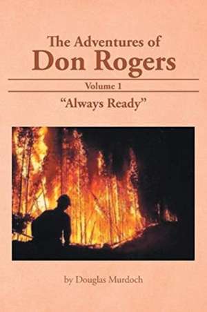 The Adventures of Don Rogers de Douglas Murdoch