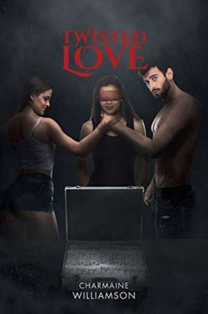 Twisted Love de Charmaine Williamson