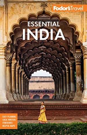 Fodor's Essential India de Fodor's Travel Guides