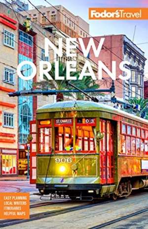 Fodor's New Orleans de Fodor's Travel Guides