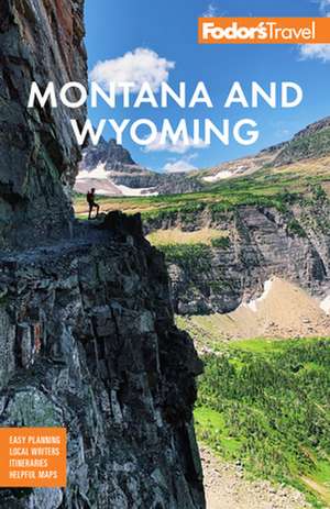 Fodor's Montana and Wyoming de Fodor's Travel Guides