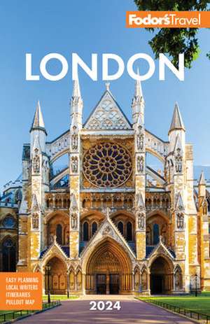 Fodor's London 2024 de Fodor'S Travel Guides