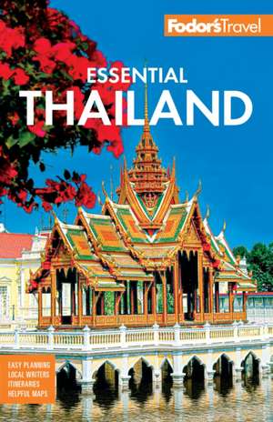 Fodor's Essential Thailand de Fodor'S Travel Guides
