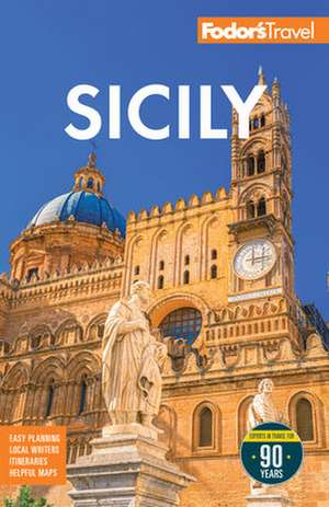 Fodor's Sicily de Fodor's Travel Guides