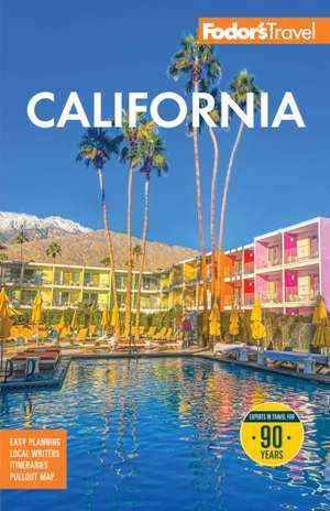 Fodor's California de Fodor's Travel Guides