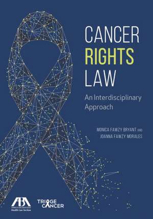 CANCER RIGHTS LAW de Joanna Fawzy Morales