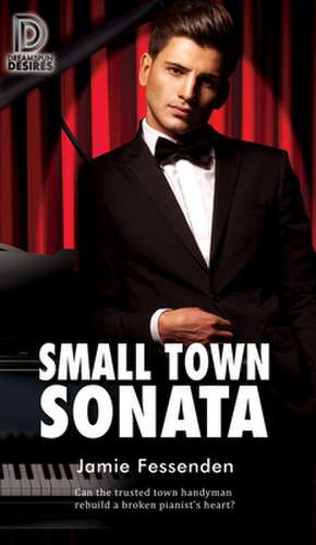 Small Town Sonata: Volume 87 de Jamie Fessenden