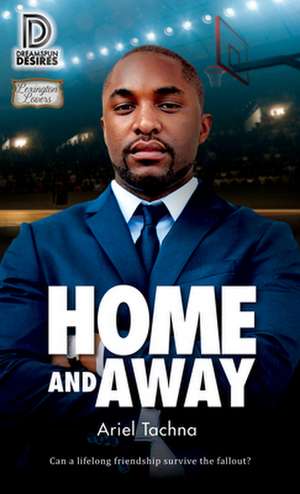 Home and Away de Ariel Tachna